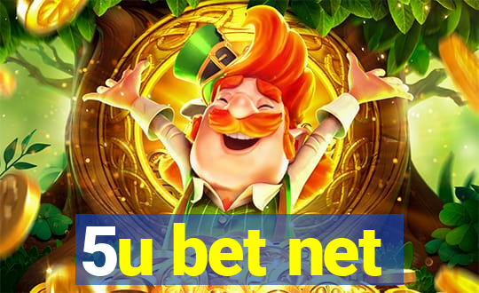 5u bet net